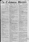 Caledonian Mercury Monday 18 April 1768 Page 1