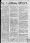 Caledonian Mercury Wednesday 08 June 1768 Page 1