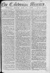Caledonian Mercury Saturday 11 June 1768 Page 1