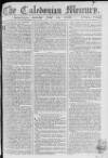Caledonian Mercury Monday 20 June 1768 Page 1