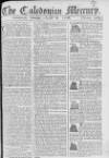 Caledonian Mercury Monday 08 August 1768 Page 1