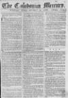 Caledonian Mercury Monday 05 December 1768 Page 1