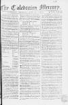 Caledonian Mercury Saturday 01 July 1769 Page 1