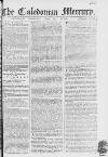 Caledonian Mercury Saturday 15 July 1769 Page 1