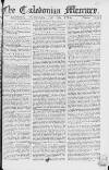 Caledonian Mercury Wednesday 19 July 1769 Page 1