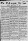 Caledonian Mercury Monday 25 March 1771 Page 1