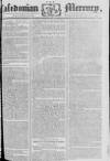 Caledonian Mercury Wednesday 07 July 1773 Page 1