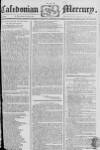 Caledonian Mercury Monday 16 August 1773 Page 1