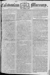 Caledonian Mercury Saturday 30 April 1774 Page 1