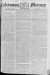 Caledonian Mercury Monday 25 July 1774 Page 1