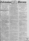 Caledonian Mercury Saturday 17 February 1776 Page 1