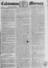 Caledonian Mercury Saturday 27 April 1776 Page 1