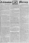 Caledonian Mercury Friday 12 July 1776 Page 1