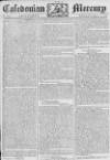 Caledonian Mercury Monday 05 August 1776 Page 1