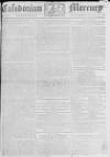 Caledonian Mercury Wednesday 18 December 1776 Page 1