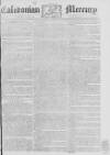 Caledonian Mercury Saturday 26 April 1777 Page 1