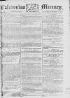 Caledonian Mercury Saturday 14 February 1778 Page 1
