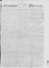 Caledonian Mercury Monday 06 April 1778 Page 1