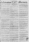 Caledonian Mercury Monday 13 April 1778 Page 1