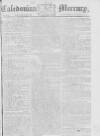 Caledonian Mercury Saturday 03 October 1778 Page 1