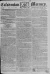 Caledonian Mercury Wednesday 14 July 1779 Page 1