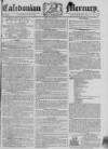 Caledonian Mercury Saturday 19 January 1782 Page 1