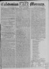 Caledonian Mercury Monday 13 May 1782 Page 1