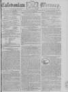 Caledonian Mercury Saturday 08 February 1783 Page 1