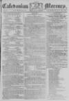 Caledonian Mercury Saturday 26 April 1783 Page 1