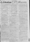 Caledonian Mercury Monday 15 March 1784 Page 1