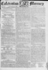 Caledonian Mercury Monday 18 April 1785 Page 1