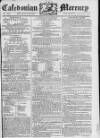 Caledonian Mercury Saturday 30 April 1785 Page 1