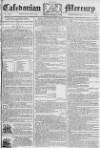 Caledonian Mercury Wednesday 22 June 1785 Page 1