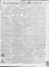 Caledonian Mercury Saturday 10 June 1786 Page 1