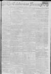 Caledonian Mercury Monday 19 March 1798 Page 1