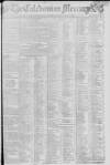 Caledonian Mercury Monday 25 June 1798 Page 1