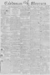 Caledonian Mercury Monday 03 May 1802 Page 1