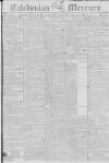 Caledonian Mercury Monday 31 May 1802 Page 1