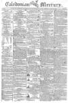 Caledonian Mercury Monday 12 August 1805 Page 1