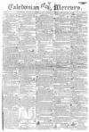 Caledonian Mercury Saturday 10 May 1806 Page 1