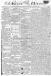 Caledonian Mercury Monday 13 March 1809 Page 1