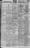 Caledonian Mercury Thursday 14 May 1818 Page 1