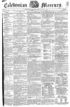 Caledonian Mercury Monday 10 May 1819 Page 1