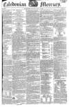 Caledonian Mercury Monday 05 July 1819 Page 1