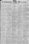Caledonian Mercury Monday 16 April 1821 Page 1