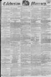 Caledonian Mercury Saturday 21 April 1821 Page 1