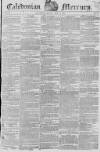 Caledonian Mercury Monday 21 May 1821 Page 1