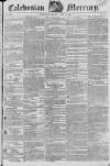 Caledonian Mercury Monday 04 June 1821 Page 1