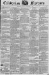 Caledonian Mercury Thursday 13 December 1821 Page 1