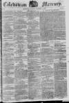 Caledonian Mercury Saturday 16 November 1822 Page 1
